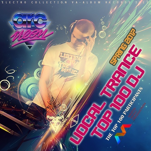 VA - Top 100 DJ Vocal Trance (2017)