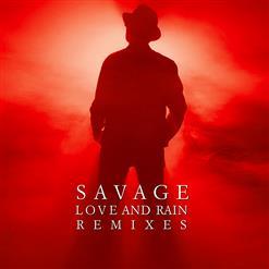 Savage - Love And Rain Remixes CD1 (2020)
