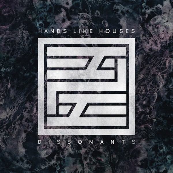 Hands Like Houses - Dissonants - 2016